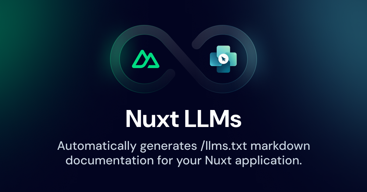 Effortless LLM Integration in Nuxt.js: Your Guide to the nuxt-llms Module and the Power of llms.txt